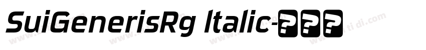 SuiGenerisRg ltalic字体转换